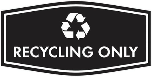 Fancy Recycling Only Sign (Black) - Medium