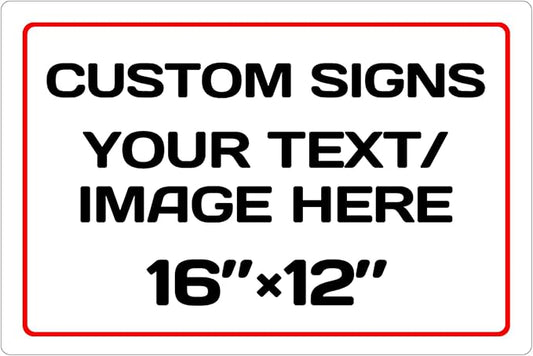 Custom Aluminum Weatherproof Metal Sign - Multiple Sizes, Personalized Text & Picture - Hazard, Garden, Door & Business Signs